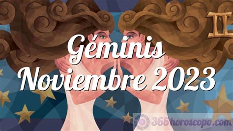 geminis horoscopo noviembre 2023